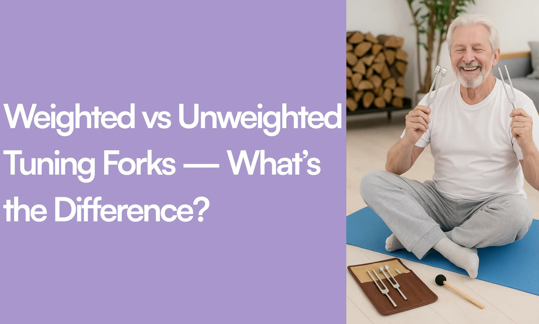 Weighted vs Unweighted Tuning Forks - What’s the Difference?